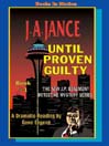 Until Proven Guilty: J. P. Beaumont Series, Book 1